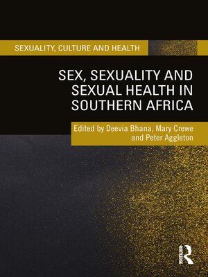 cover image of Sex, Sexuality and Sexual Health in Southern Africa